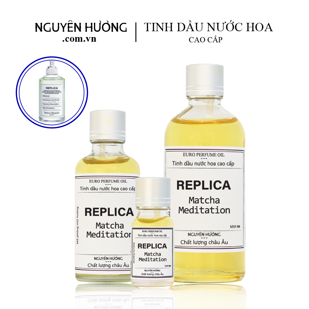 Tinh Dầu Nước Hoa Cao Cấp Matcha Meditation Replica